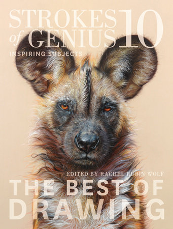 Strokes of Genius 10 by Rachel Rubin Wolf