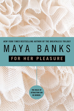 For Her Pleasure by Maya Banks