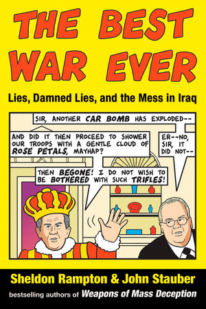 The Best War Ever by Sheldon Rampton and John Stauber