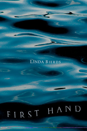 First Hand by Linda Bierds