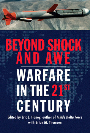 Beyond Shock and Awe by Eric L. Haney and Brian M. Thomsen