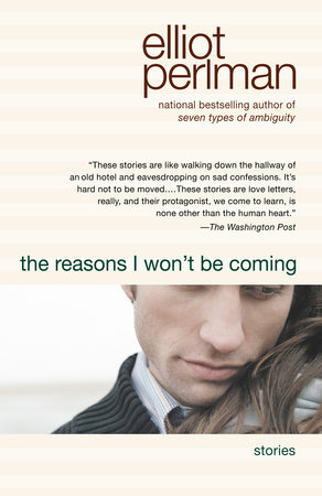 The Reasons I Won't Be Coming by Elliot Perlman