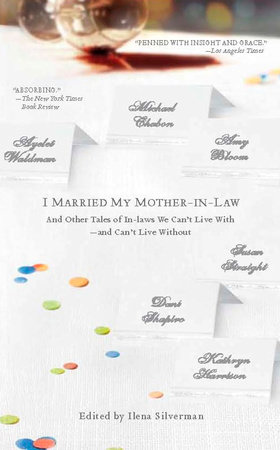 I Married My Mother-In-Law by Ilena Silverman