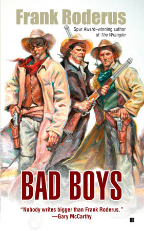 Bad Boys by Frank Roderus