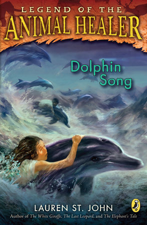 Dolphin Song by Lauren St. John