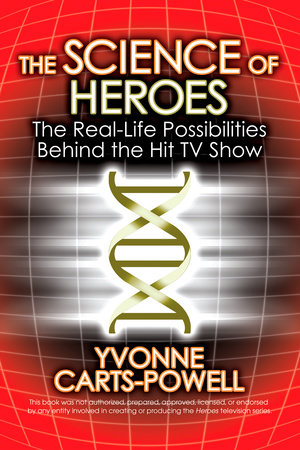 The Science of Heroes by Yvonne Carts-Powell