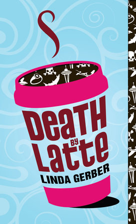 Death by Latte by Linda Gerber