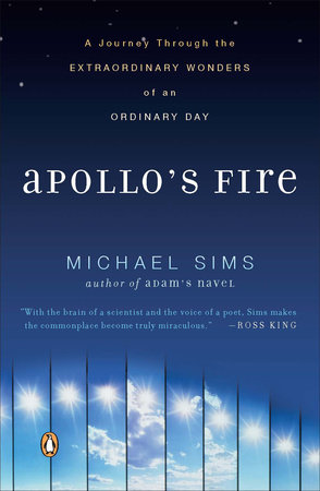 Apollo's Fire by Michael Sims