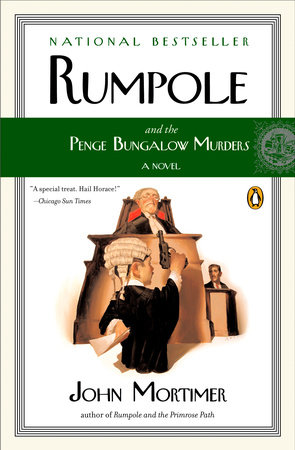 Rumpole and the Penge Bungalow Murders by John Mortimer