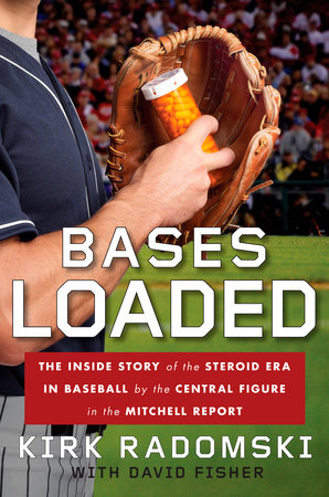 Bases Loaded by Kirk Radomski