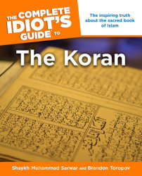 The Complete Idiot's Guide to the Koran