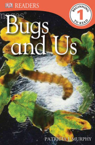 DK Readers L1: Bugs and Us