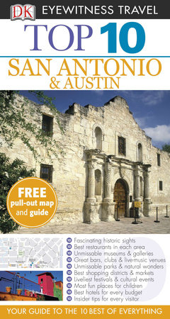 Top 10 San Antonio and Austin by DK Eyewitness