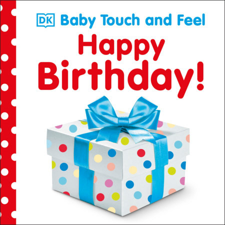 Baby Touch and Feel: Happy Birthday by DK