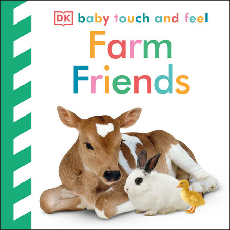 Baby Touch and Feel: Farm Friends by DK
