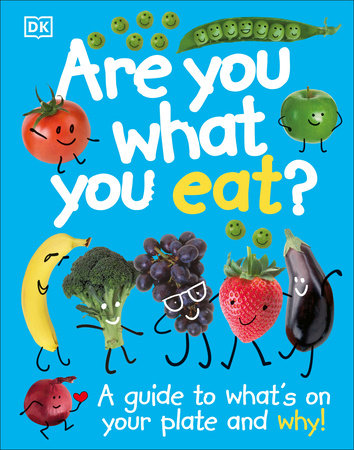 Are You What You Eat? by DK