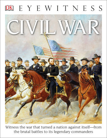 DK Eyewitness Books: Civil War by DK