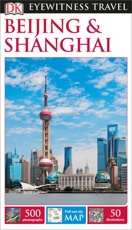 DK Eyewitness Beijing and Shanghai by DK Travel