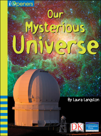 iOpener: Our Mysterious Universe by Laura Langston