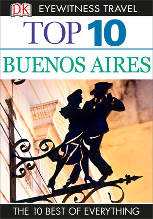 DK Top 10 Buenos Aires by DK Travel