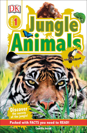 DK Readers L1: Jungle Animals by Camilla Gersh