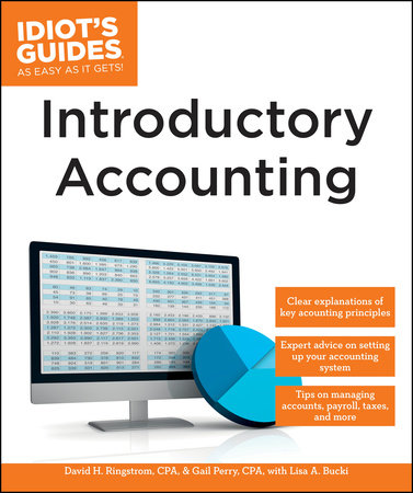 Introductory Accounting by David H. Ringstrom, CPA, Gail Perry and Lisa A. Bucki