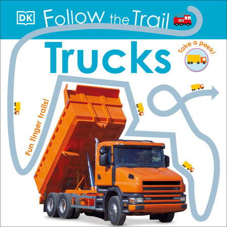 Follow the Trail: Trucks by DK