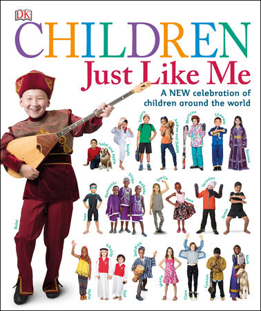 Children Just Like Me by DK