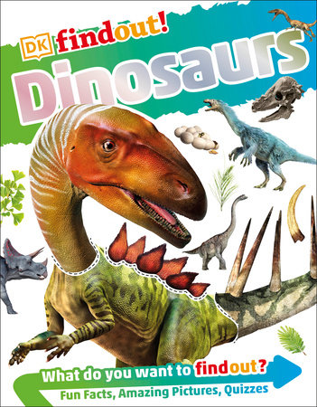 DKfindout! Dinosaurs by DK