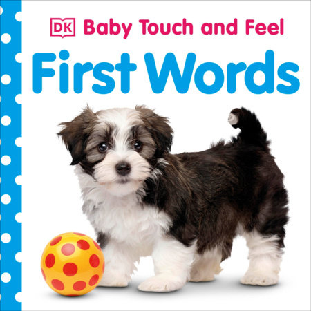 Baby Touch and Feel: First Words by DK