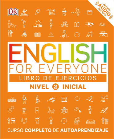 English for Everyone: Nivel 2: Inicial, Libro de Ejercicios by DK