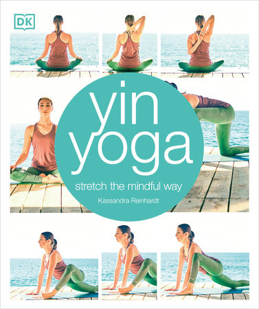 Yin Yoga by Kassandra Reinhardt