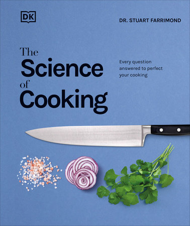 The Science of Cooking by Dr Stuart Farrimond