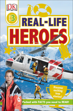 DK Readers L3: Real-Life Heroes by DK