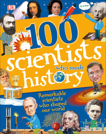 100 Scientists Who Made History by Andrea Mills