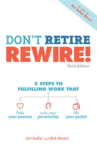 Don't Retire, REWIRE!, 3E