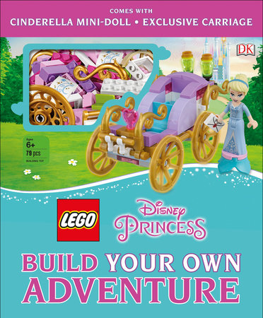 LEGO Disney Princess: Build Your Own Adventure by Tim Johnson, Beth Davies, Julia March and DK