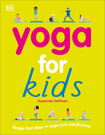 Yoga For Kids by Susannah Hoffman