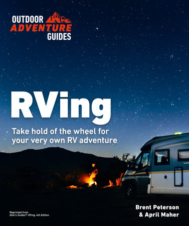 RVing, 4E by Brent Peterson & April Maher