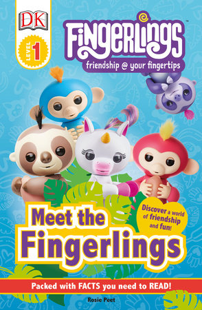 DK Readers Level 1: Fingerlings: Meet the Fingerlings by DK
