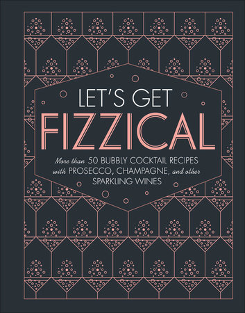 Let's Get Fizzical by Pippa Guy