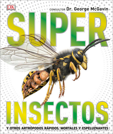 Super Insectos (Super Bug Encyclopedia) by DK