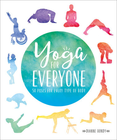 Yoga for Everyone by Dianne Bondy