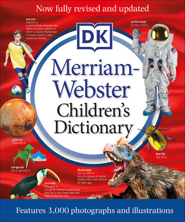 Merriam-Webster Children's Dictionary, New Edition by DK