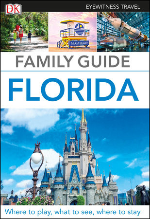 Family Guide Florida by DK Travel