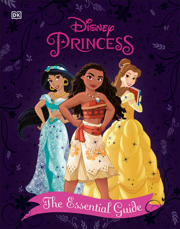 Disney Princess The Essential Guide, New Edition by Victoria Saxon