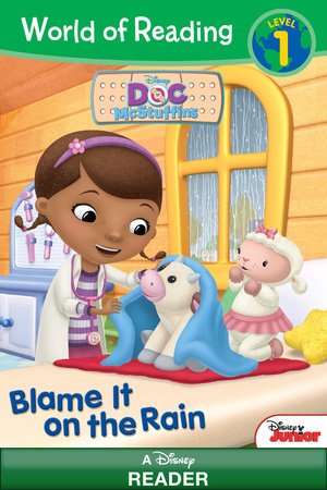 World of Reading Doc McStuffins: Blame It on the Rain by 
