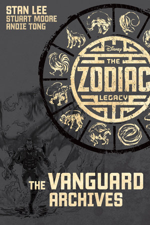The Zodiac Legacy: The Vanguard Archives by Stan Lee
