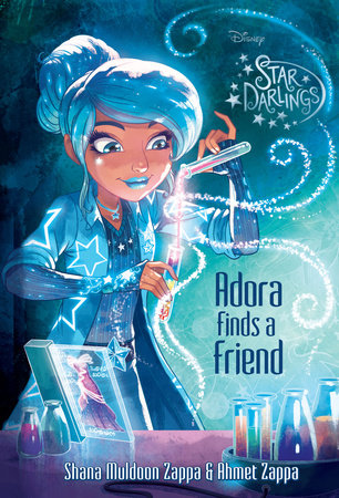 Star Darlings: Adora Finds a Friend by Shana Muldoon Zappa