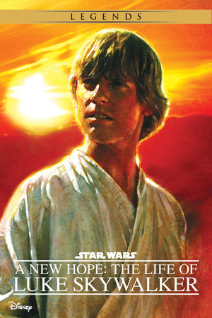 Star Wars: A New Hope: The Life of Luke Skywalker by Ryder Windham
